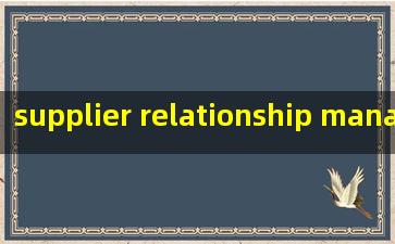  supplier relationship management